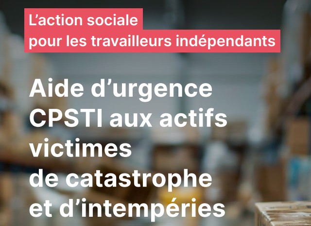 Dispositifs d’aide pour les travailleurs indépendants et employeurs impactés par les intempéries
